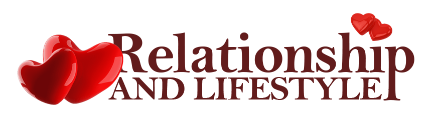 Relationship and Lifestyle
